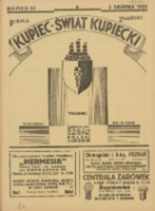 Kupiec-Świat Kupiecki; pisma złączone; oficjalny organ kupiectwa Polski Zachodniej 1934.08.03 R.28 Nr31
