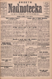 Gazeta Nadnotecka: pismo narodowe poświęcone sprawie polskiej na ziemi nadnoteckiej 1932.08.11 R.12 Nr183