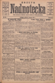 Gazeta Nadnotecka: pismo narodowe poświęcone sprawie polskiej na ziemi nadnoteckiej 1932.08.12 R.12 Nr184