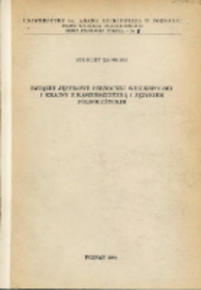 Związki językowe północnej Wielkopolski i Krajny z kaszubszczyzną i językiem dolnołużyckim