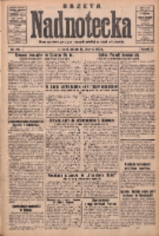 Gazeta Nadnotecka: pismo narodowe poświęcone sprawie polskiej na ziemi nadnoteckiej 1932.08.30 R.12 Nr198