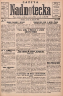 Gazeta Nadnotecka: pismo narodowe poświęcone sprawie polskiej na ziemi nadnoteckiej 1932.11.29 R.12 Nr275