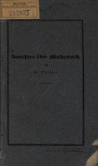 Ueber die Ansichten in Betreff der Mathematik als Unterrichtszweig auf Gymnasien, welche in der zu Halle am 30. Mai 1833 abgehaltenen Konferenz der Gymnasial = Direktoren der Provinz Sachsen laut geworden sind, (Mit Aktenstücken) / von P. Spiller, Oberlehrer in der Mathematik und Physik.