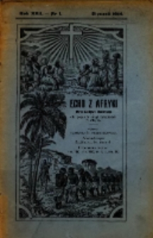 Echo z Afryki : pismo miesięczne illustrowane dla poparcia misyj katolickich w Afryce. 1914, nr 1