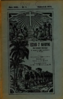 Echo z Afryki : pismo miesięczne illustrowane dla poparcia misyj katolickich w Afryce. 1914, nr 4
