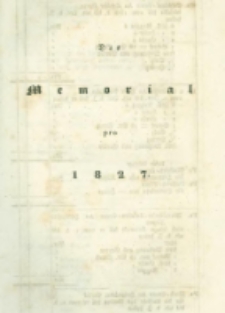 Die landwirthschaftliche doppelte Buchhandlung : oder vollständige Anleitung eine jede Landwirthschaft nach den Grundsätzen der doppelten oder italienischen Buchhaltungswissenschaft zu berechnen : die dazu erforderlichen Bücher einzurichten, zu führen, abzuschließen und die Saldos von neuem vorzutragen [4] Das Memorial pro 1827
