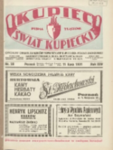 Kupiec-Świat Kupiecki; pisma złączone; oficjalny Organ Związku Towarzystw Kupieckich Polski Zachodniej; najstarszy tygodnik kupiecko przemysłowy w Polsce 1931.07.11 R.25 Nr28
