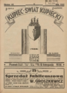 Kupiec-Świat Kupiecki; pisma złączone; oficjalny organ kupiectwa Polski Zachodniej 1936.11.12 R.30 Nr46