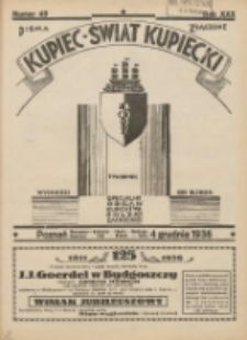 Kupiec-Świat Kupiecki; pisma złączone; oficjalny organ kupiectwa Polski Zachodniej 1936.12.04 R.30 Nr49