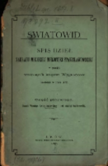 Światowid : spis dzieł zakładu Miejskiej Biblioteki Stanisławowskiej, w pamięć wróconych krajowi wygnańców założona w roku 1872. Cz. 1, Ofiarność Wincentego Smagłowskiego i Rady miejskiej Stanisławowskiej.