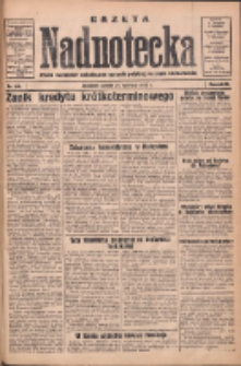 Gazeta Nadnotecka: pismo narodowe poświęcone sprawie polskiej na ziemi nadnoteckiej 1933.06.24 R.13 Nr143