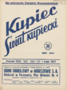 Kupiec-Świat Kupiecki; pisma złączone; oficjalny organ kupiectwa Polski Zachodniej 1937.05.01 R.31 Nr18; Na Otwarcie Targ&oacute;w Poznańskich