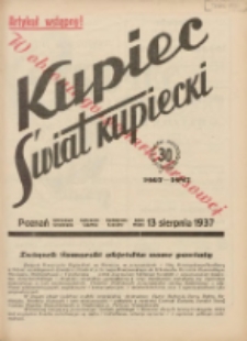 Kupiec-Świat Kupiecki; pisma złączone; oficjalny organ kupiectwa Polski Zachodniej 1937.08.13 R.31 Nr31