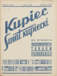 Kupiec-Świat Kupiecki; pisma złączone; oficjalny organ kupiectwa Polski Zachodniej 1938.05.01 R.32 Nr19; Na otwarcie Międzynarodowych Targów Poznańskich