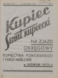 Kupiec-Świat Kupiecki; pisma złączone; oficjalny organ kupiectwa Polski Zachodniej 1938.06.26 R.32 Nr27; Na Zjazd Okręgowy Kupiectwa Pomorskiego i II Targi Meblowe w Nowem n/Wisłą