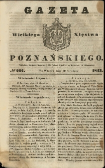 Gazeta Wielkiego Xięstwa Poznańskiego 1843.12.19 Nr297