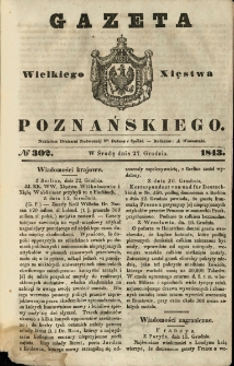 Gazeta Wielkiego Xięstwa Poznańskiego 1843.12.27 Nr302