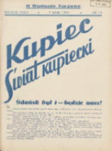 Kupiec-Świat Kupiecki; pisma złączone; oficjalny organ kupiectwa Polski Zachodniej 1939.05.07 R.33 Nr19; II Wydanie Potargowe
