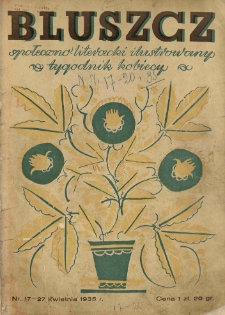 Bluszcz. Społeczno literacki ilustrowany tygodnik kobiecy. 1935.04.27 R.68 nr17
