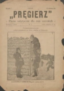 Pręgierz: pismo satyryczne dla mas szerokich 1913.08.15 R.1 Nr1