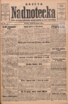 Gazeta Nadnotecka: pismo narodowe poświęcone sprawie polskiej na ziemi nadnoteckiej 1933.12.19 R.13 Nr291