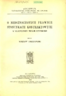 O nieoznaczonych prawnie stosunkach kontraktowych w klasycznem prawie rzymskiem