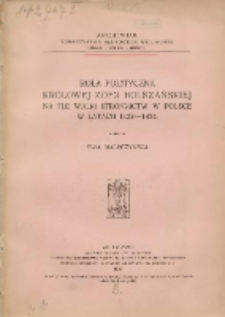 Rola polityczna królowej Zofii Holszańskiej na tle walki stronnictw w Polsce w latach 1422-143