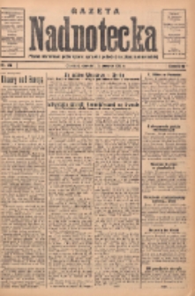 Gazeta Nadnotecka: pismo narodowe poświęcone sprawie polskiej na ziemi nadnoteckiej 1934.06.14 R.14 Nr134