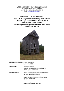 Projekt budowlany rozbiórki, częściowej rekonstrukcji oraz relokacji wiatraka typu paltrak z Władysławowa do Prusimia