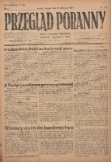 Przegląd Poranny: pismo niezależne i bezpartyjne 1921.11.08 R.1 Nr191