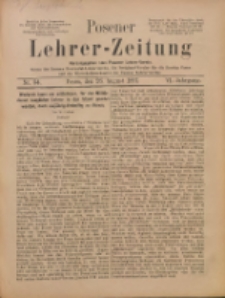 Posener Lehrer-Zeitung : Organ des Posener Provinzial-Lehrervereins, des Pestalozzi-Vereins f&uuml;r die Provinz Posen und des Wirtschaftsverbandes des Posener Lehrervereins. R. 6. 1897, nr 34