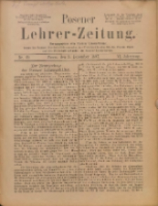Posener Lehrer-Zeitung : Organ des Posener Provinzial-Lehrervereins, des Pestalozzi-Vereins f&uuml;r die Provinz Posen und des Wirtschaftsverbandes des Posener Lehrervereins. R. 6. 1897, nr 49