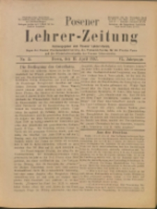 Posener Lehrer-Zeitung : Organ des Posener Provinzial-Lehrervereins, des Pestalozzi-Vereins f&uuml;r die Provinz Posen und des Wirtschaftsverbandes des Posener Lehrervereins. R. 6. 1897, nr 15