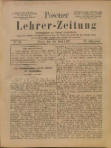 Posener Lehrer-Zeitung : Organ des Posener Provinzial-Lehrervereins, des Pestalozzi-Vereins f&uuml;r die Provinz Posen und des Wirtschaftsverbandes des Posener Lehrervereins. R. 6. 1897, nr 25