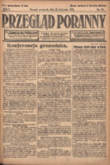 Przegląd Poranny: pismo niezależne i bezpartyjne 1922.04.13 R.2 Nr95