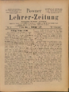 Posener Lehrer-Zeitung : Organ des Posener Provinzial-Lehrervereins, des Pestalozzi-Vereins f&uuml;r die Provinz Posen und des Wirtschaftsverbandes des Posener Lehrervereins. R. 6. 1897, nr 6