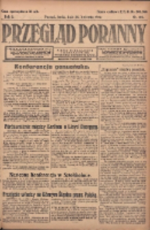 Przegląd Poranny: pismo niezależne i bezpartyjne 1922.04.26 R.2 Nr106
