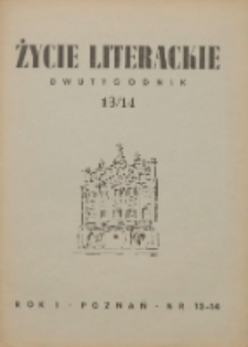 Życie Literackie 1945.12.01-12.31 R.1 Nr13/14
