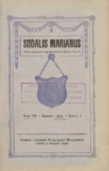 Sodalis Marianus : kwartalnik wydawany przez Zarząd Centralny Związku Kongregacyj Maryańskich 1907 R. 6