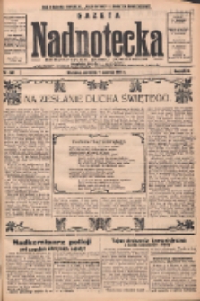 Gazeta Nadnotecka: bezpartyjne pismo codzienne 1935.06.09 R.15 Nr133