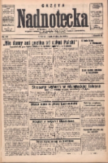 Gazeta Nadnotecka: bezpartyjne pismo codzienne 1935.08.09 R.15 Nr182