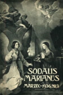 Sodalis Marianus : miesięcznik, organ sodalicyj polskich 1936.03 R.35 Nr3