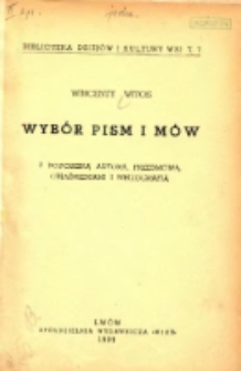 Wybór pism i mów: z podobizną autora, przedmową, objaśnieniami i bibliografią