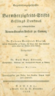 Begründungsgeschichte des Barmherzigkeits-Stifts: Lessings Denkmal einer cosmopolitischen Armen-Kranken-Anstalt zu Camenz