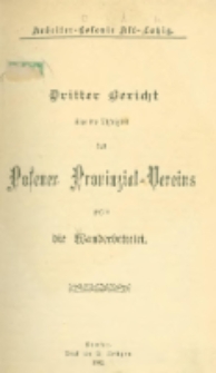 Dritter Bericht über die Thätigkeit des Posener Provinzial-Vereins gegen die Wanderbettelei