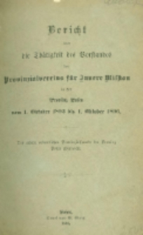 Bericht über die Thätigkeit des Vorstandes des Provinzialvereins fur Innere Mission in der Provinz Posen vom 1. Oktober 1893 bis 1. Oktober 1896