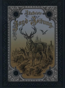 Illustrirte Jagd-Zeitung 1882-1883. Spis treści