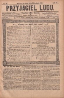 Przyjaciel Ludu : najstarsze i najtańsze pismo codzienne dla ludu polskiego 1905.04.22 R.45 Nr48