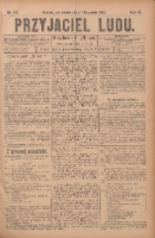 Przyjaciel Ludu : najstarsze i najtańsze pismo codzienne dla ludu polskiego 1905.11.07 R.45 Nr133
