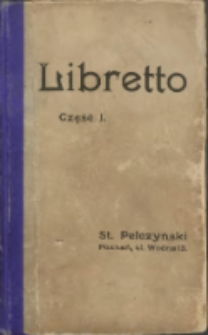 Libretto polskich pieśni nagranych na płytach gramofonowych. Część Ia. Zebrał i opracował stosownie do płyt St. Pełczyński